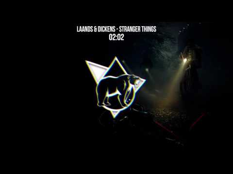 Laands & Dickens - Stranger Things