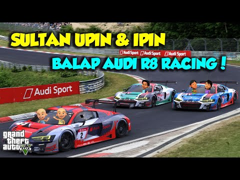 Balap Mobil AUDI R8 RACING Kencang PARAH Sultan Upin Ipin SENANG  - GTA V Sultan Upin Ipin Spesial
