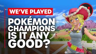 We've Played Pokémon Champions - Is It Any Good?