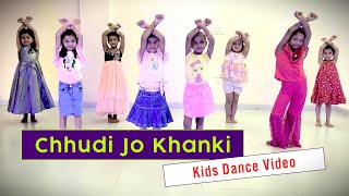 Chudi Jo Khanki Hathon Mein Dance by Kids  Yad Piy