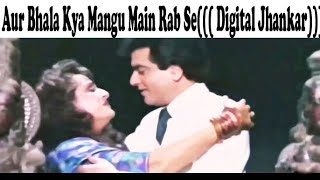 Download lagu Aur Bhala Kya Mangu Main Rab Se((( Digital Jhankar)))-Thanedaar 1990 Full Video Song, mp3