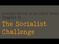 A People’s History of the United States, Chapter 13. The Socialist Challenge.