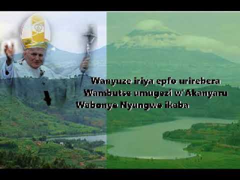 Uru Rwanda ujemo "Lyrics" Le Pape Jean Paul II au Rwanda byByumvuhore Jean Baptiste