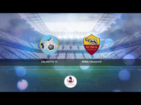 Rappresentativa CALCIOTTO TV vs A.S.ROMA Calcio a 8 Highlights