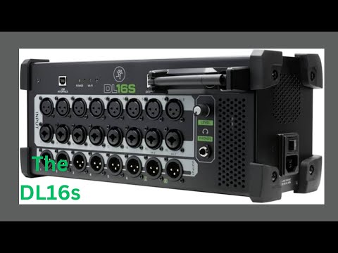 Unboxing the Mackie DL16s