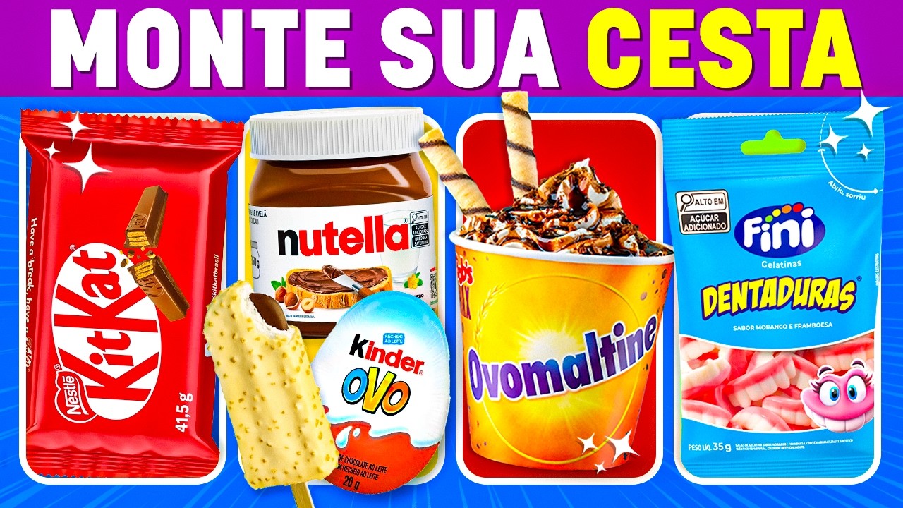 🍫🍬 MONTE SUA CESTA DE DOCES DOS SONHOS 🍪 Jogo das Escolhas