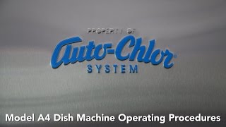 Auto-Chlor A4 Dish Machine Operating Procedures