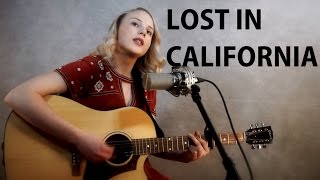 Lost in California by Little Big Town - Cover by Hannah Gazso