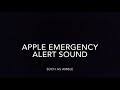 Apple IOS Emergency Alert Sound Effect