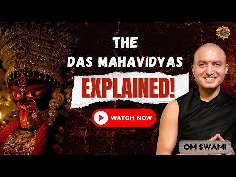 Unlocking the Das Mahavidyas | Om Swami Reveals the Path