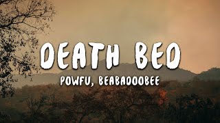 Powfu - Death Bed (Lyrics) ft. beabadoobee | don't stay awake for too long Powfu - Death Bed (Lyrics) ft. beabadoobee | don't stay awake for too long
