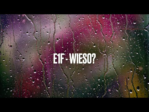 E1F - Wieso? {EXCLUSIVE} {LYRICS} (prod. by Rajaste)