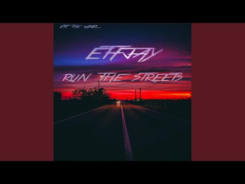 Run The Streets