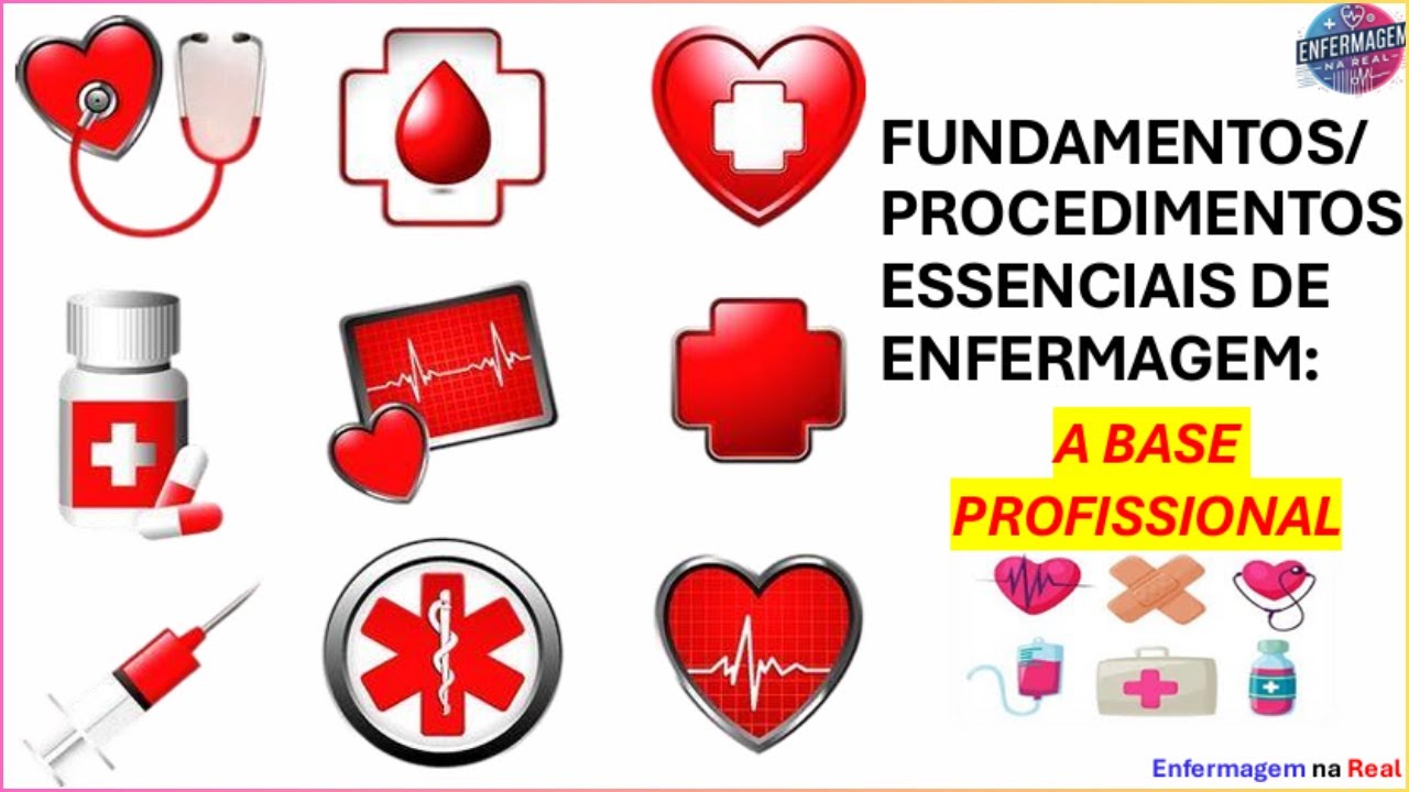FUNDAMENTOS/ PROCEDIMENTOS DE ENFERMAGEM: TUDO O QUE VOCÊ PRECISA SABER