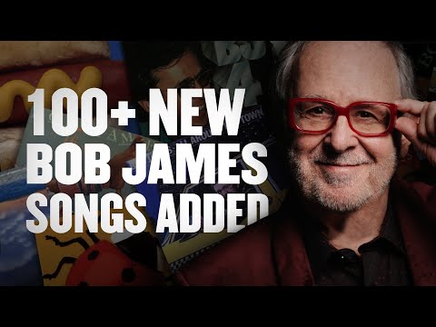 100+ More Bob James Songs Now Available to Sample