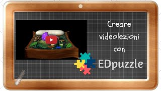 Creare videolezioni con EdPuzzle