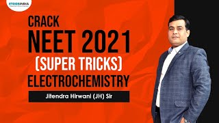 Ep01 Electrochemistry | NEET 2021 Super Tricks | NEET Preparation | Jitendra Hirwani Sir |Etoosindia