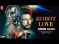 Robot Love Official Trailer Announcement Soon | Shahid Kapoor | Kriti Sanon | Dinesh Vijan