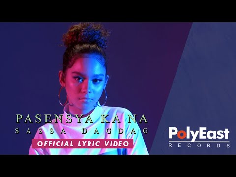 Sassa - Pasensya Ka Na  (Official Lyric Video)