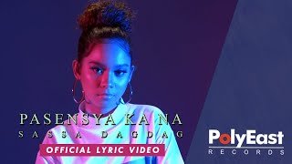 Sassa - Pasensya Ka Na  (Official Lyric Video)