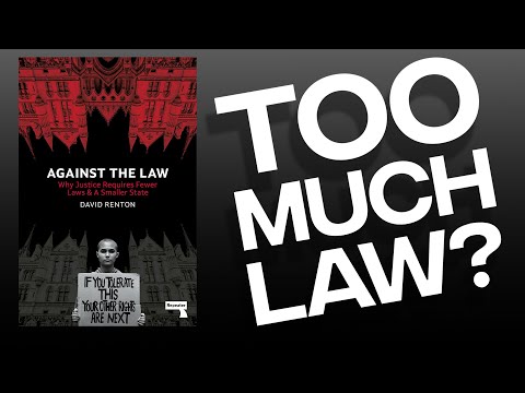 Do We Need More or Less Law? David Renton's 'Against the Law'