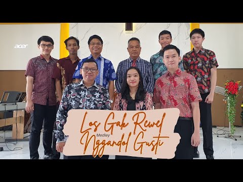 "Los Gak Rewel medley Nggandol Gusti"