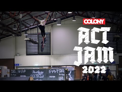 ACT JAM 2022 - Colony BMX