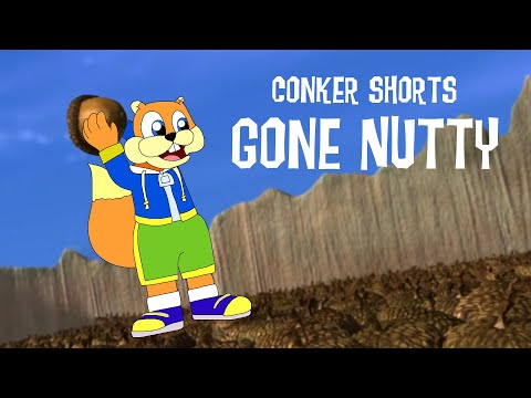 Conker Shorts - "Gone Nutty"