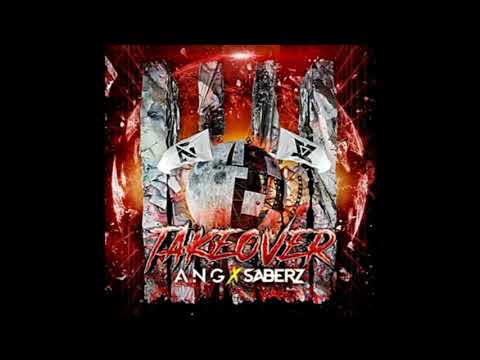 ANG x SaberZ - TakeOver