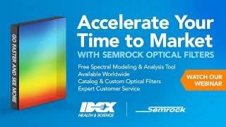 Accelerating Time to Market with Semrock® Optical Filters