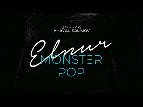 ELNUR HUSSEIN - MONSTER POP (OFFICIAL MUSIC VIDEO)