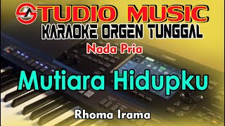 Download lagu Karaoke Mutiara Hidupku - Rhoma Irama || Nada Pria Manual Cover (02 November 2022) mp3