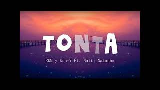 RKM &amp; Ken Y Feat. Natti Natasha - Tonta  (Audio)