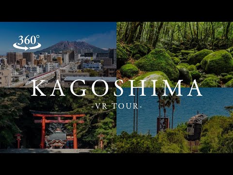【4K】360°VR KagoshimaTour（5min.）｜【4K】-360°VR鹿児島旅行-｜