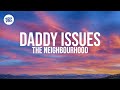 Daddy Issues (Tiktok Remix) [Lyrics] "And she didn't even take any drugs" (432Hz)