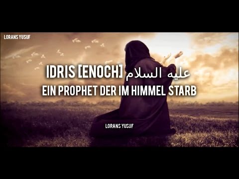 Idris [Enoch] | Ein wahrhaftiger Prophet