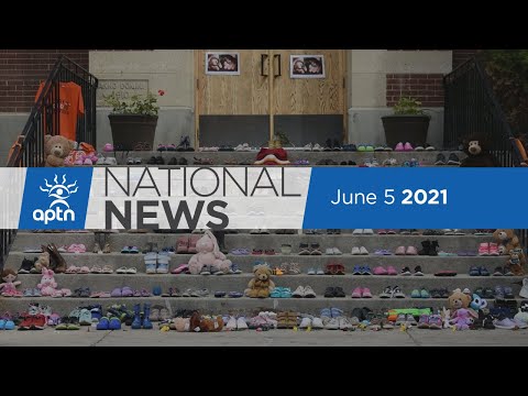 APTN National News June 5, 2021 – Residential school survivor, Echaquan commission wraps up