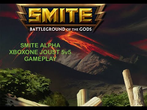 SMITE ALPHA XBOXONE 5v5 JOUST GAME OF THE DAY)