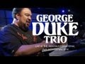 George Duke Trio "Born to Love You" Live at Java Jazz Festival 2010