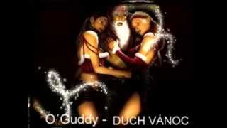 Video O´Guddy - DUCH VÁNOC (prod. O´G) 2014