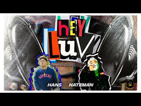 Hans - HEY LUV feat. Nateman (Official Lyric Video)