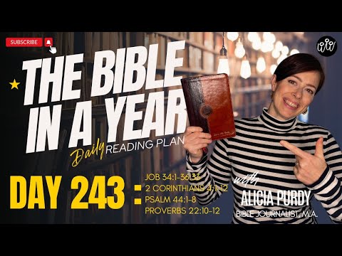 Day 243: THE BIBLE IN A YEAR! – Job, 2 Corinthians, Psalms & Proverbs!