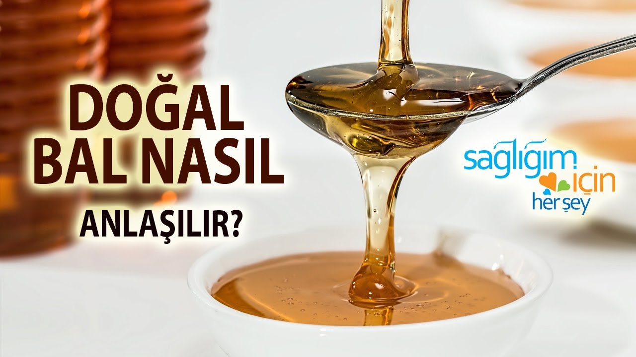 Doğal Bal Nasıl Anlaşılır?