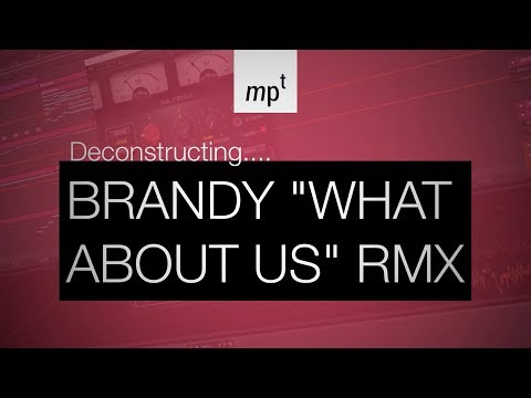 Ableton Live - Deconstructing Brandy "What About Us?" Remix