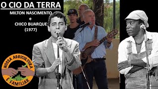 O Cio da Terra - Chico Buarque e Milton Nascimento (1977)