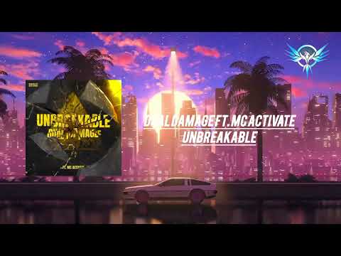 Dual Damage Ft. MC Activate - Unbreakable (Pro Mix)