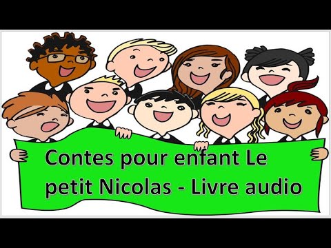 Contes pour enfant "Le petit Nicolas" - Livre audio - Apprendre le français #04