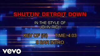 John Rich - Shuttin&#39; Detroit Down (Karaoke)