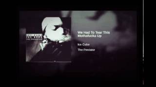 Ice Cube - We Had To Tear This Mothafucka&#39; Up (Instrumental)
