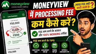 How to reduce processing fees in Moneyview